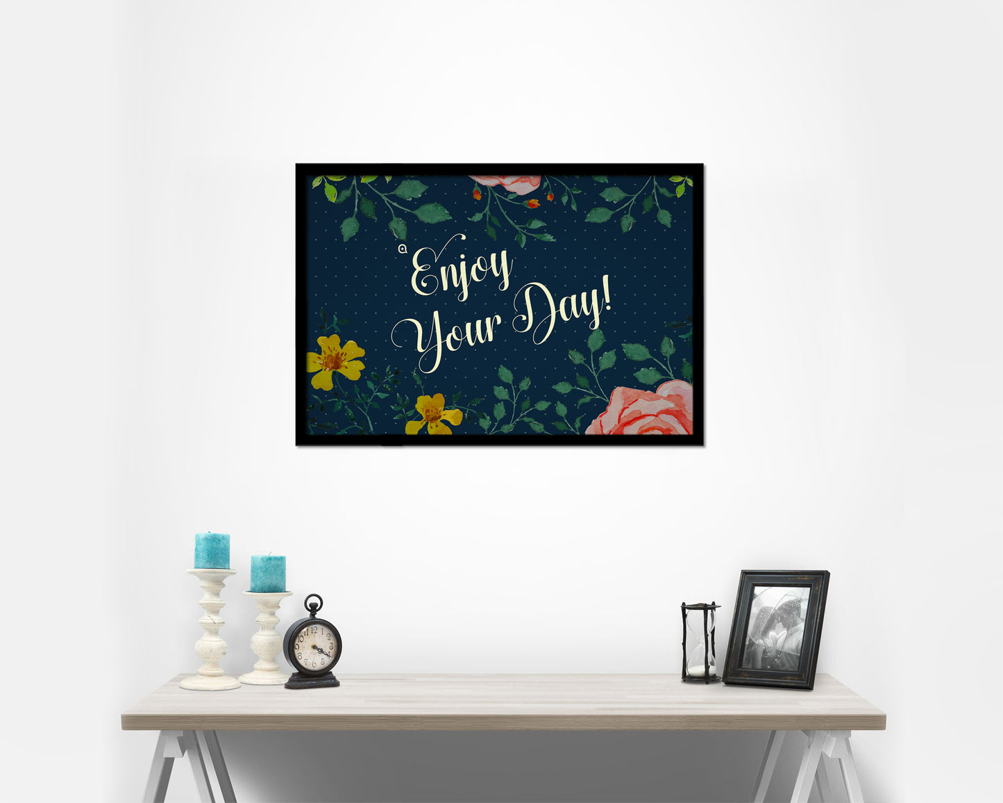 Enjoy your day Quote Framed Print Wall Decor Art Gifts