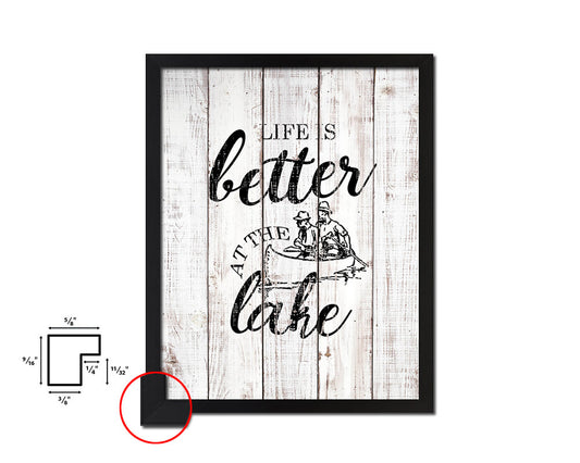 Life is better at the lake White Wash Quote Framed Print Wall Decor Art