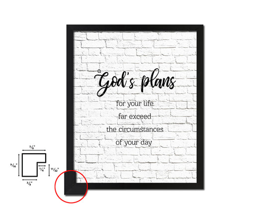 God's plans for your life far exceed the circumstances Quote Wood Framed Print Home Decor Wall Art Gifts