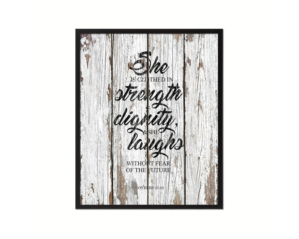 She is clothed in strength, Proverbs 31:25 Quote Framed Print Home Decor Wall Art Gifts