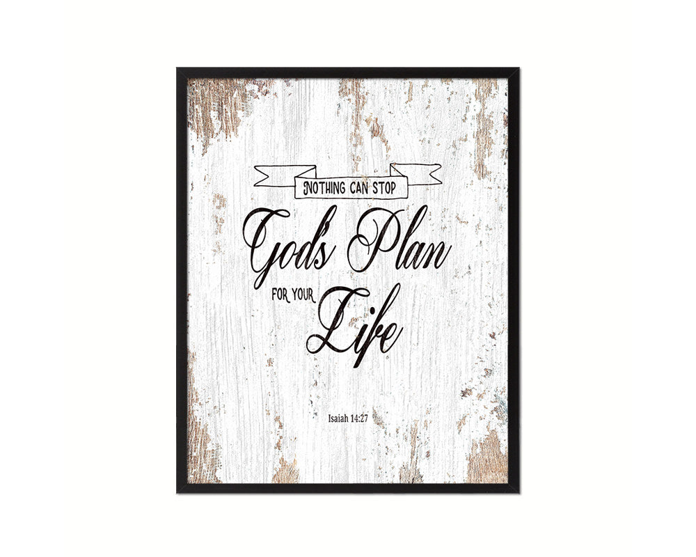 Nothing can stop God's plan for your life, Isaiah 14:27 Quote Framed Print Home Decor Wall Art Gifts