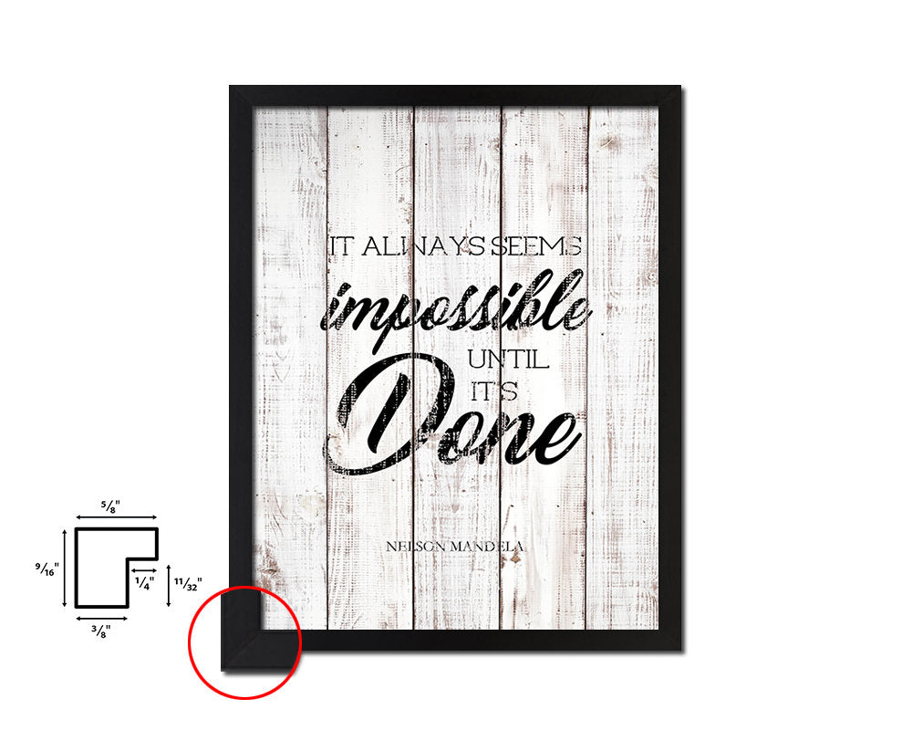 It always seems impossible White Wash Quote Framed Print Wall Decor Art