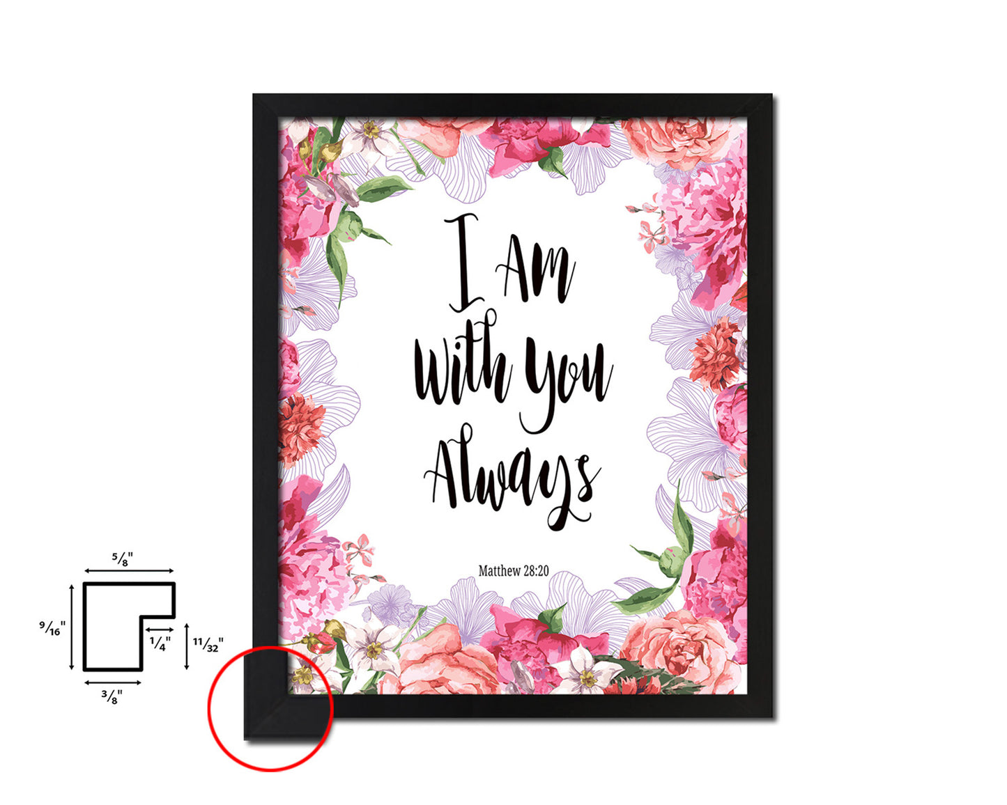 I Am With You Always, Matthew 28:20 Quote Framed Print Home Decor Wall Art Gifts