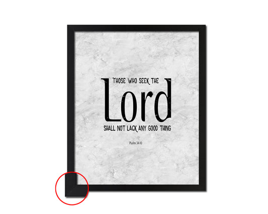 Those who seek the Lord shall not lack any good thing, Psalm 34:10 Bible Scripture Verse Framed Art