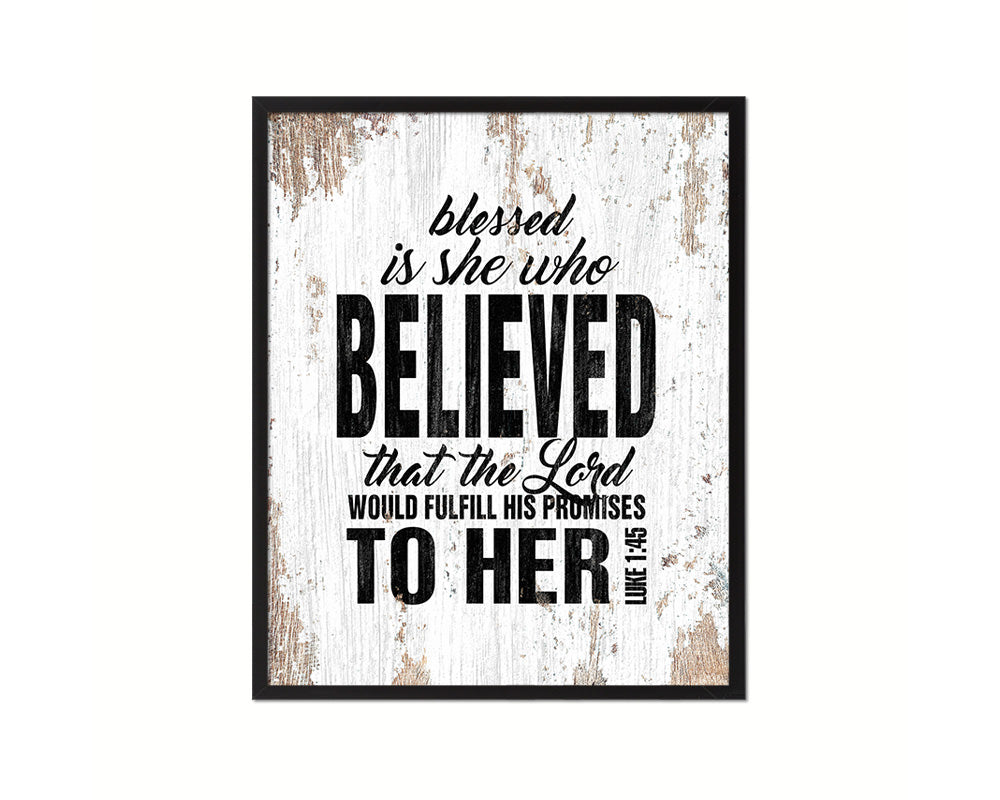 Blessed is she who believed that the Lord Quote Wood Framed Print Home Decor Wall Art Gifts