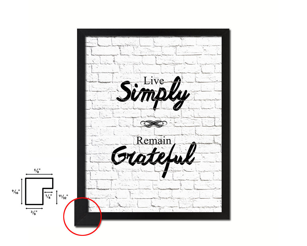 Live simply remain grateful Quote Framed Print Home Decor Wall Art Gifts