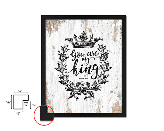 You are my king, Psalm 44:4 Quote Framed Print Home Decor Wall Art Gifts