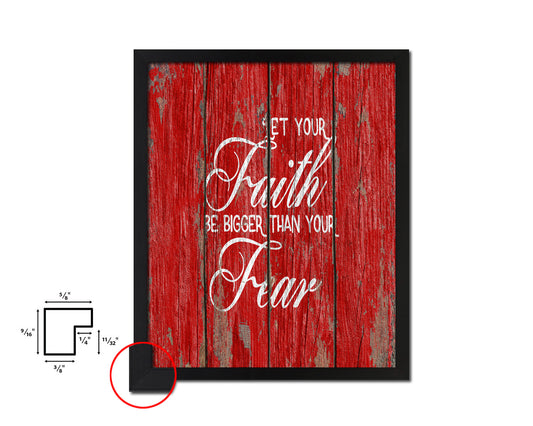 Let your Faith be bigger than your fear Quote Framed Print Home Decor Wall Art Gifts