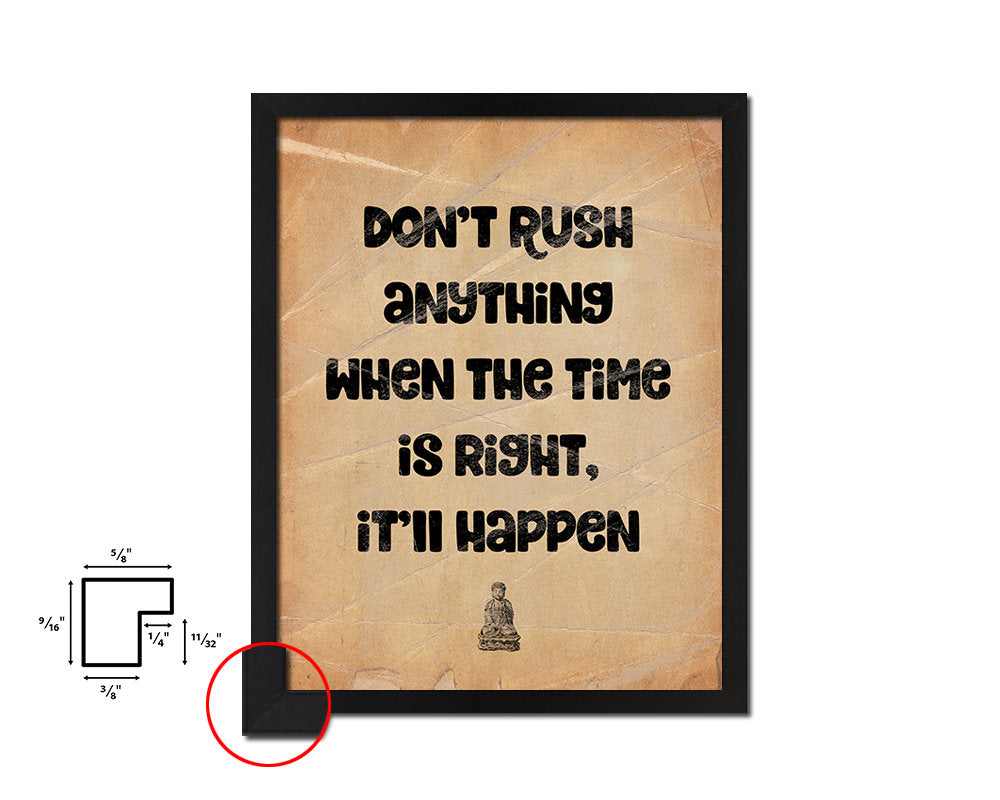 Don't rush anything when the time is right Quote Paper Artwork Framed Print Wall Decor Art