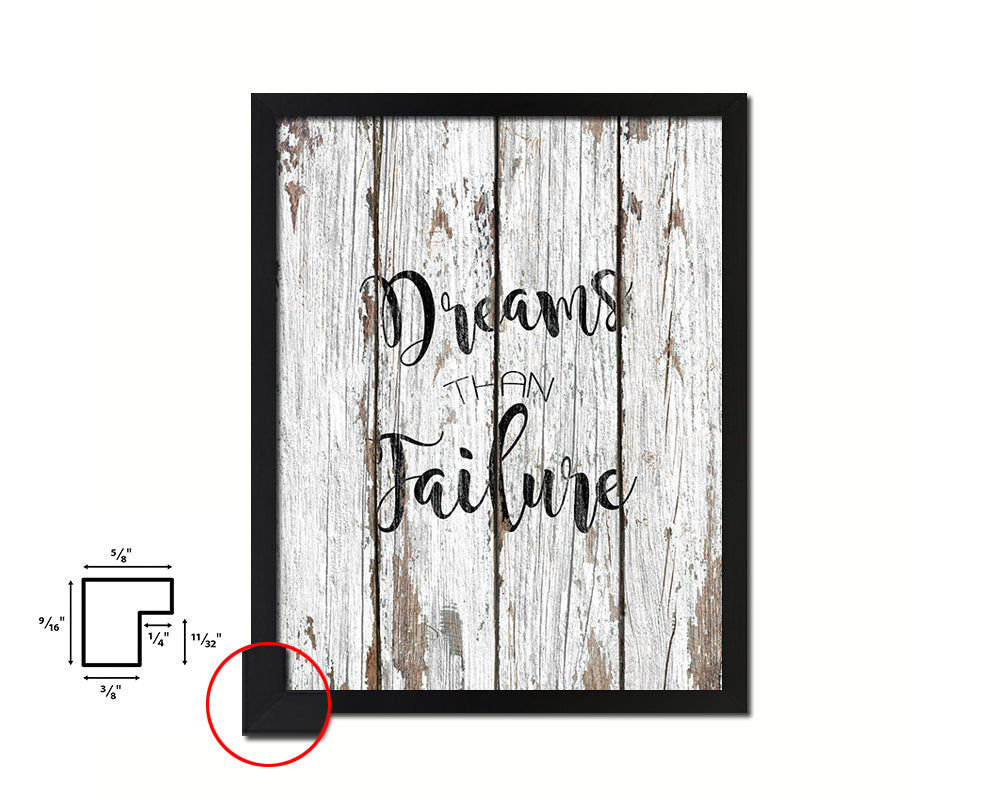 Dreams than failure Quote Framed Print Home Decor Wall Art Gifts