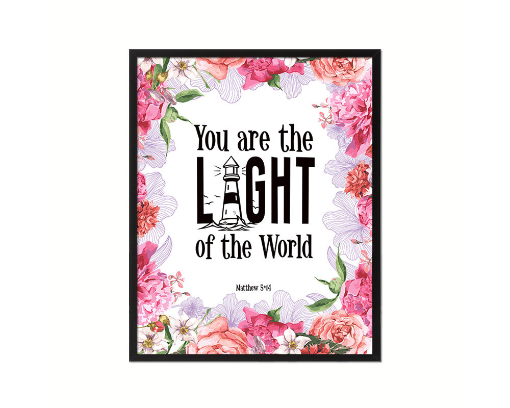 You Are the Light of The World, Matthew 5:14 Quote Framed Print Home Decor Wall Art Gifts