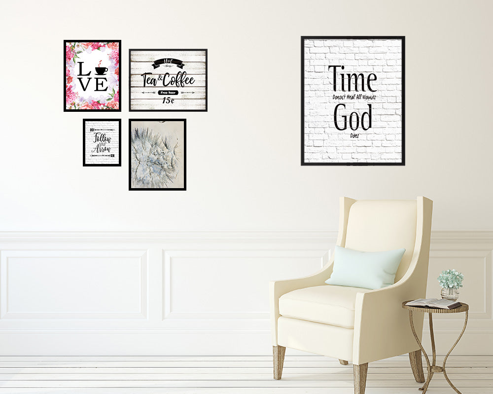 Time doesn't heal all wounds God does Quote Framed Print Home Decor Wall Art Gifts