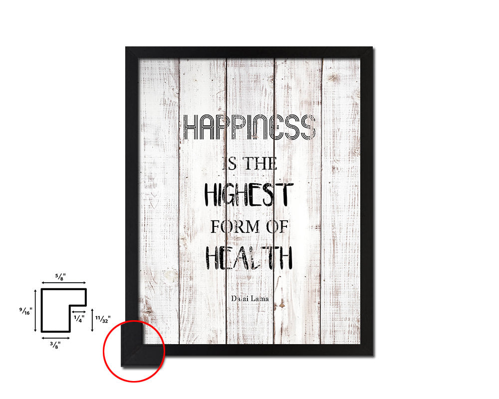 Hapiness is the highest form of health White Wash Quote Framed Print Wall Decor Art