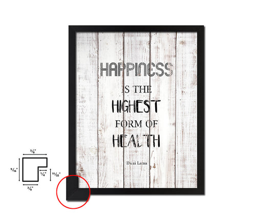 Hapiness is the highest form of health White Wash Quote Framed Print Wall Decor Art