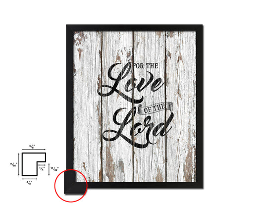 For the love fo the Lord Quote Wood Framed Print Home Decor Wall Art Gifts