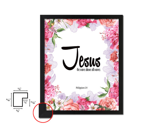 Jesus the name above all names, Philippians 2:9 Quote Framed Print Home Decor Wall Art Gifts