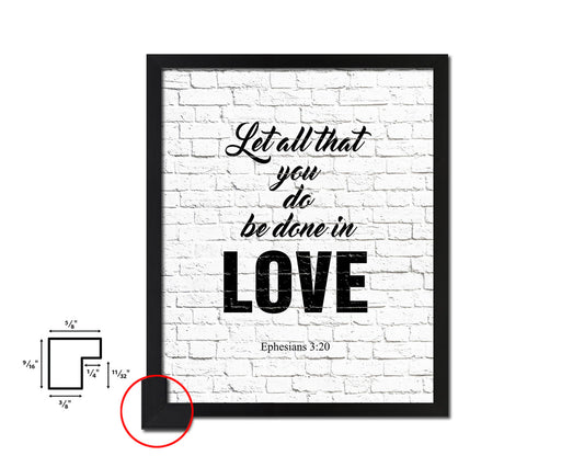 Let all that you do be done in love Quote Framed Print Home Decor Wall Art Gifts