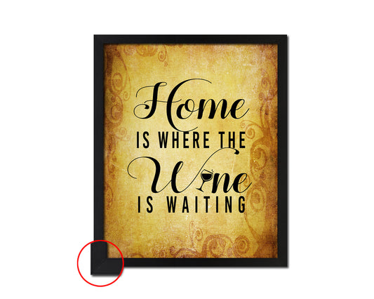 Home is where the w*n is waiting Quote Framed Print Wall Decor Art Gifts