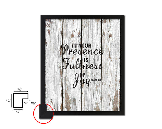 In your presence is fullness of joy, Psalm 16:11 Quote Framed Print Home Decor Wall Art Gifts