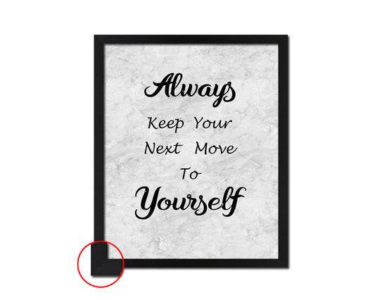 Always keep your next move to yourself Bible, Scripture, Verse Framed Print Wall Art Decor Gifts