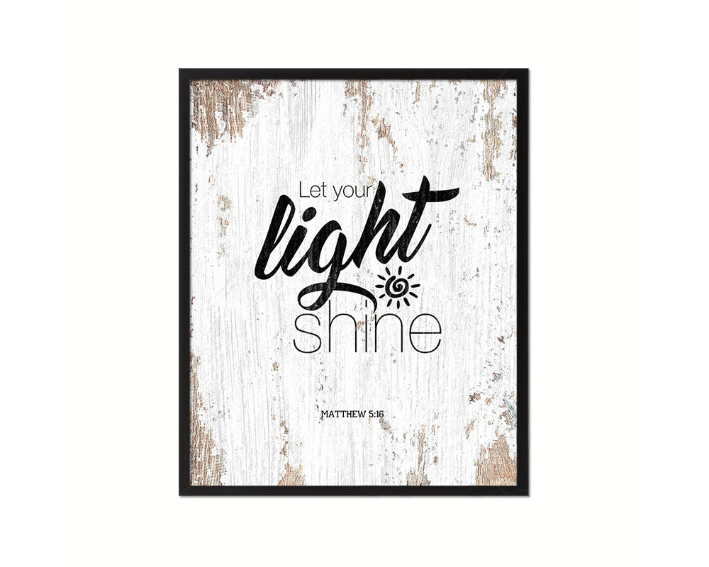 Let your light shine, Matthew 5:16 Quote Framed Print Home Decor Wall Art Gifts