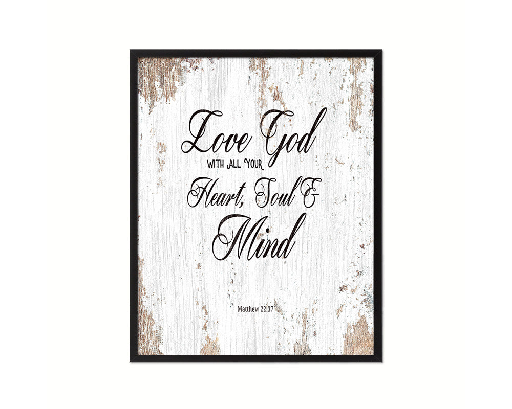 Love God with All Your Heart, Matthew 22:37 Quote Framed Print Home Decor Wall Art Gifts