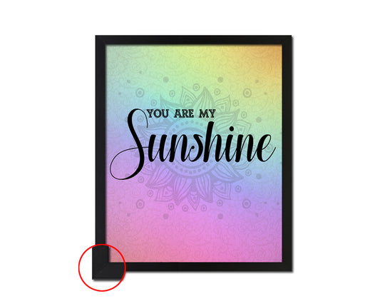 You are my sunshine Quote Framed Print Wall Decor Art Gifts