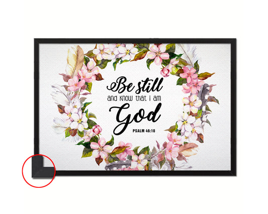 Be still and know that I am God, Psalm 46:10 Bible Verse Scripture Framed Art