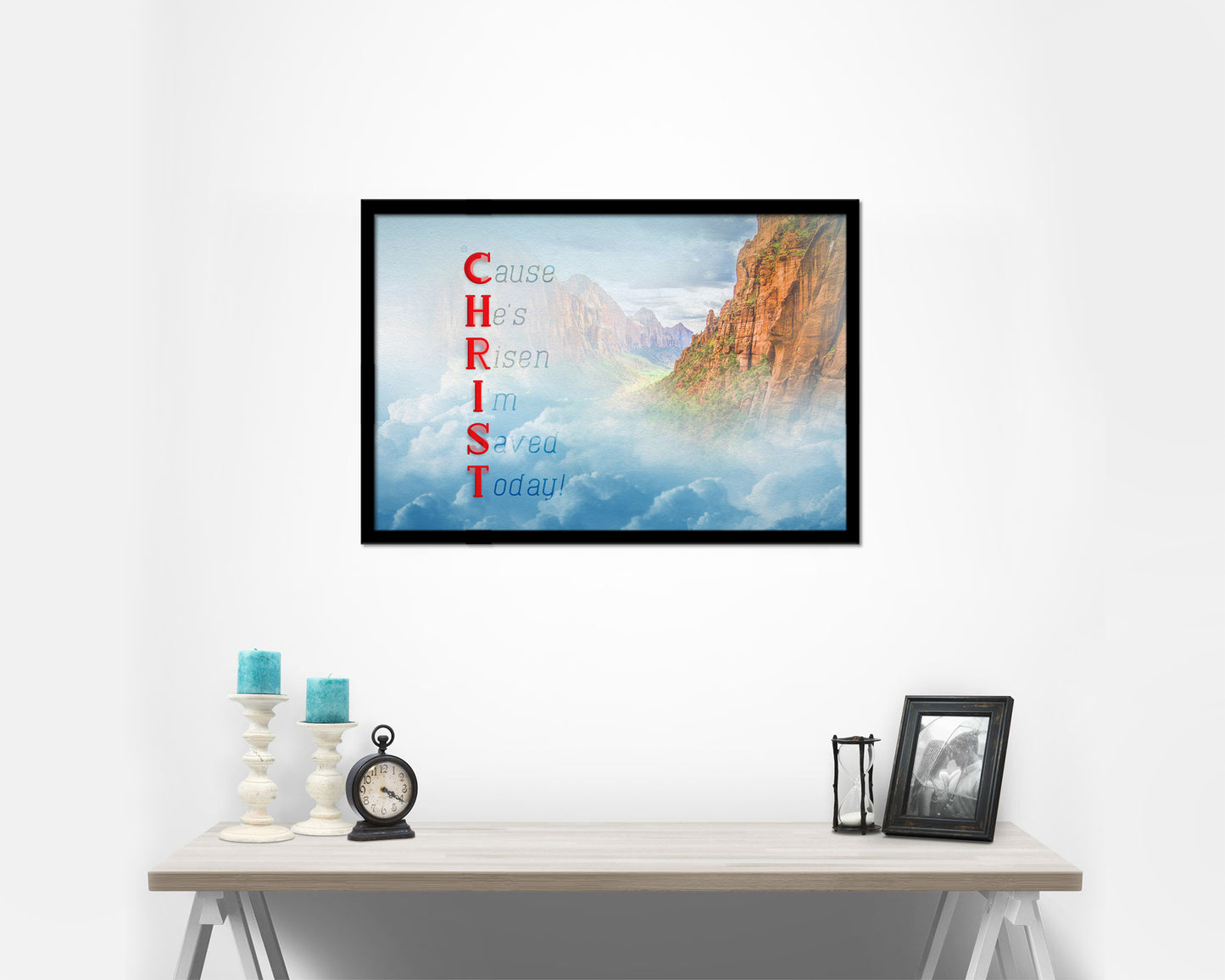 Cause He's Risen I'm Saved Today Framed Art Framed Print Wall Decor Art Gifts