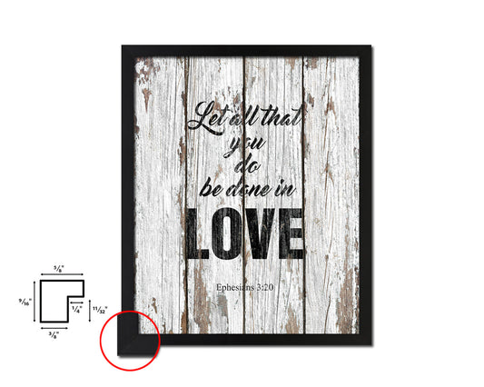 Let all that you do be done in love Quote Framed Print Home Decor Wall Art Gifts