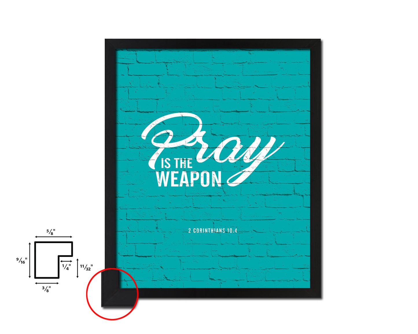 Pray is the weapon, 2 Corinthians 10:4 Quote Framed Print Home Decor Wall Art Gifts