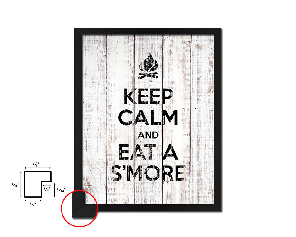 Keep calm and eat a smore White Wash Quote Framed Print Wall Decor Art