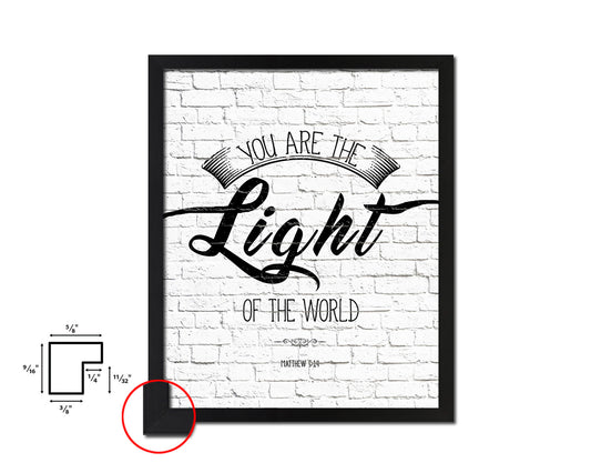 You are the Light of the world, Matthew 5:14 Quote Framed Print Home Decor Wall Art Gifts