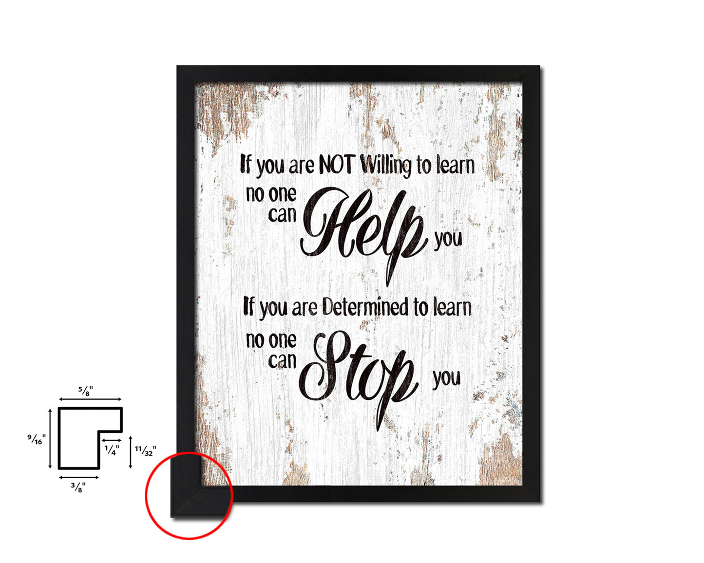 If you are not willing to learn, no one can help you Quote Framed Print Home Decor Wall Art Gifts