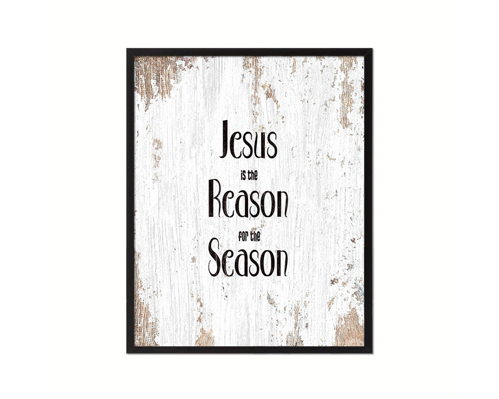 Jesus is the reason for the season Quote Framed Print Home Decor Wall Art Gifts