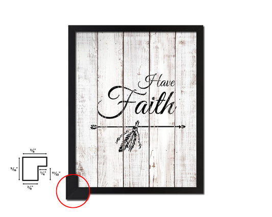 Have Faith White Wash Quote Framed Print Wall Decor Art