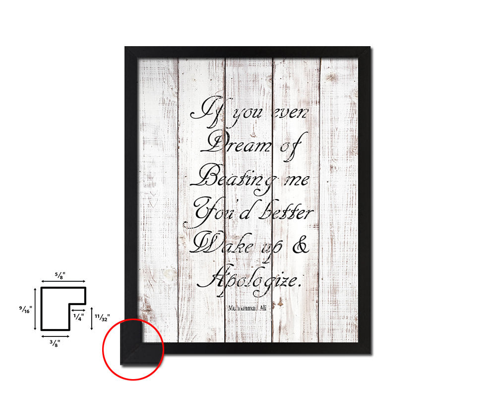 If you even dream of beating me White Wash Quote Framed Print Wall Decor Art