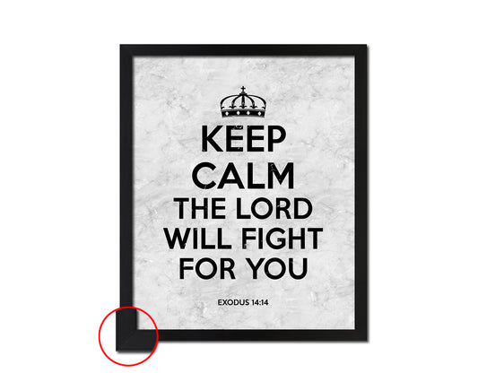 Keep calm the lord will fight for you, Exodus 14:14 Bible Scripture Verse Framed Art