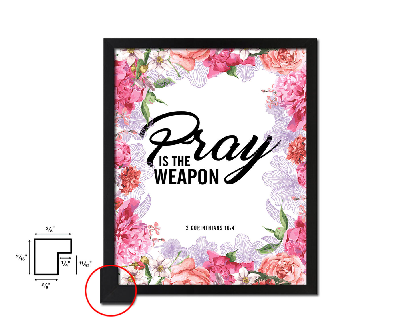 Pray is the weapon, 2 Corinthians 10:4 Quote Framed Print Home Decor Wall Art Gifts