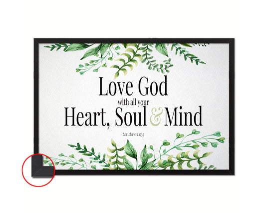 Love God with All Your Heart, Soul & Mind, Matthew 22:37 Bible Verse Scripture Framed Art