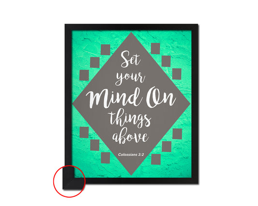 Set your mind on things above, Colossians 3:2 Bible Verse Scripture Frame Print