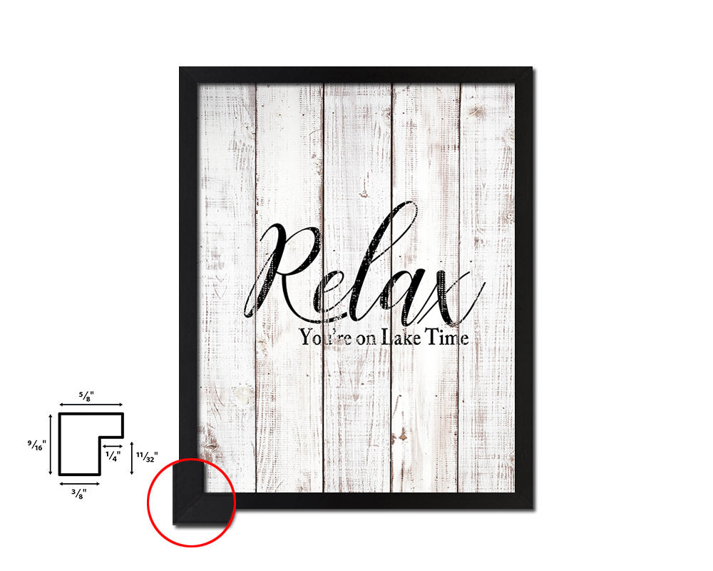 Relax you're on lake time White Wash Quote Framed Print Wall Decor Art