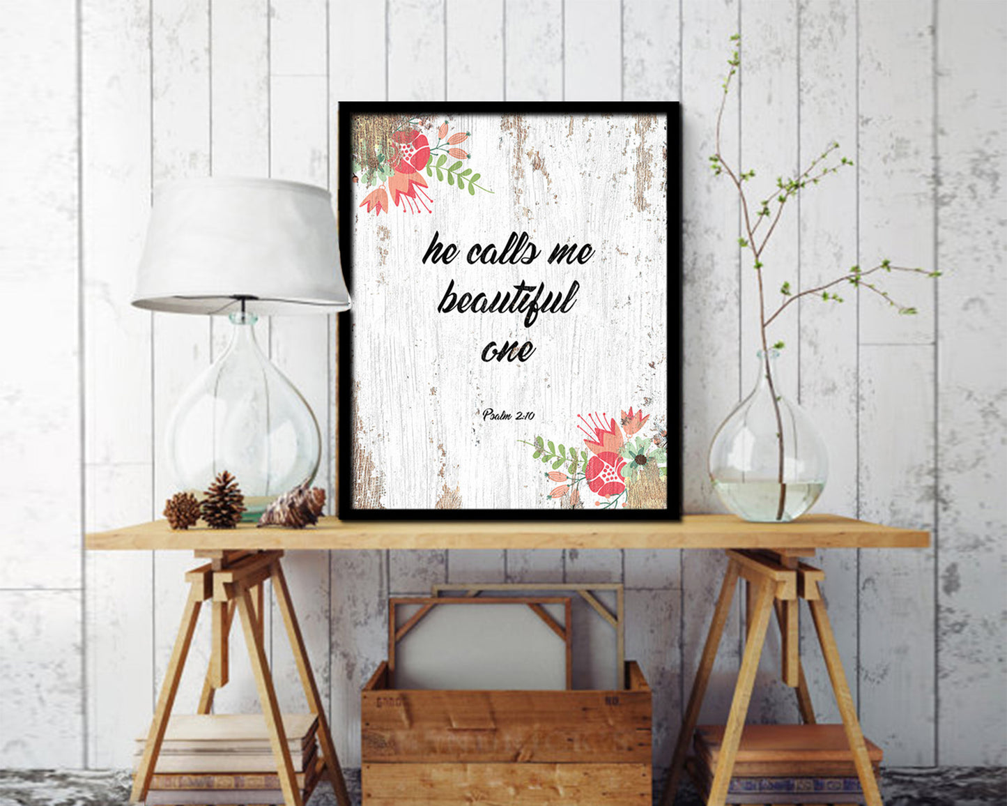 He calls me beautiful one, Psalm 2:10 Quote Wood Framed Print Home Decor Wall Art Gifts