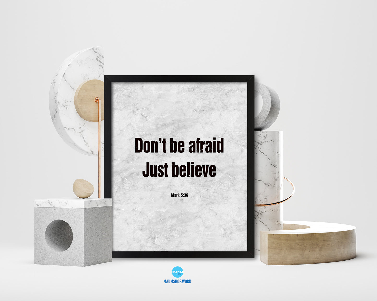 Dont be afraid just believe, Mark 5:36 Bible Scripture Verse Framed Print Wall Art Decor Gifts