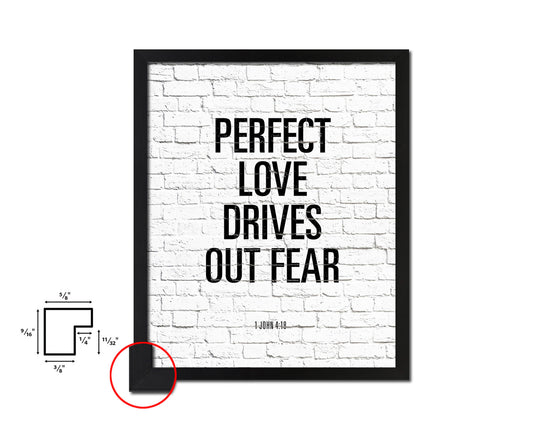 Perfect love drives out fear, 1 John 4:18 Quote Framed Print Home Decor Wall Art Gifts