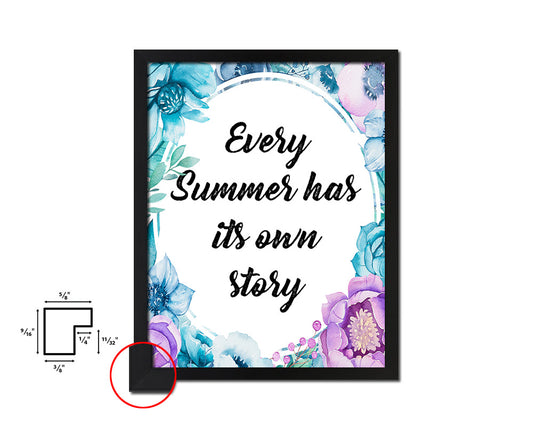 Every summer has its own story Quote Boho Flower Framed Print Wall Decor Art