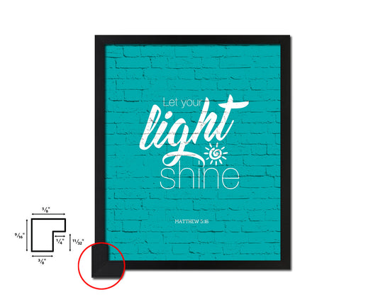 Let your light shine, Matthew 5:16 Quote Framed Print Home Decor Wall Art Gifts