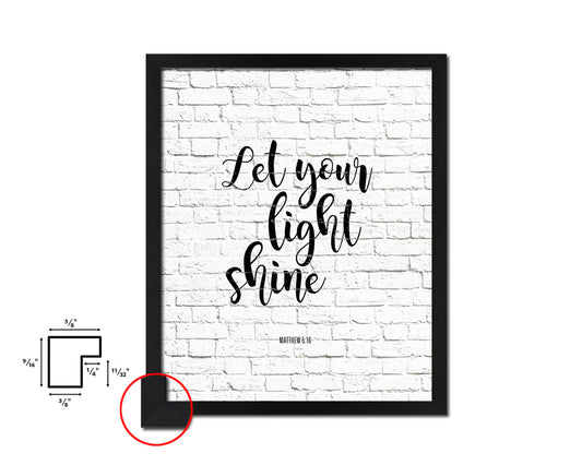 Let your light shine, Matthew 5:16 Quote Framed Print Home Decor Wall Art Gifts