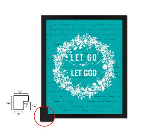 Let go and let God Quote Framed Print Home Decor Wall Art Gifts