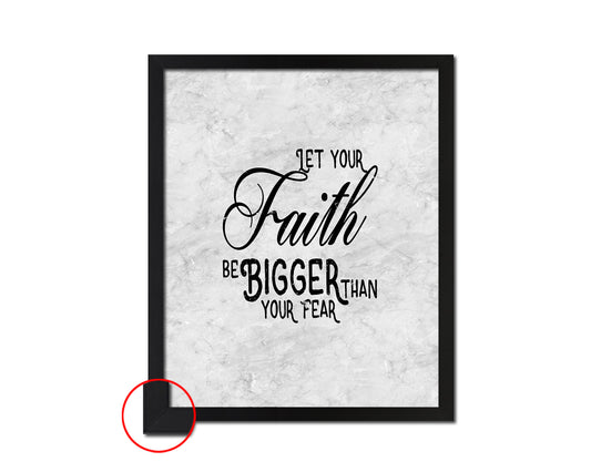 Let your Faith be bigger than your fear Quote Framed Print Wall Art Decor Gifts